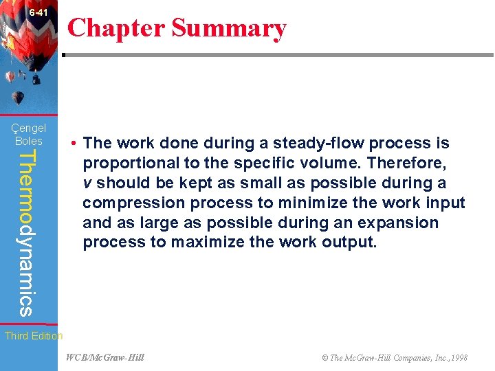 6 -41 Çengel Boles Chapter Summary Thermodynamics • The work done during a steady-flow