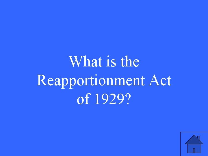 What is the Reapportionment Act of 1929? 