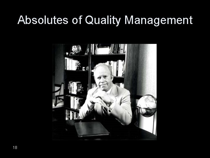 Absolutes of Quality Management 18 