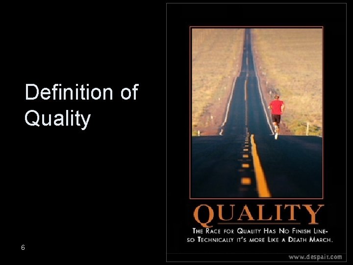 Definition of Quality 6 