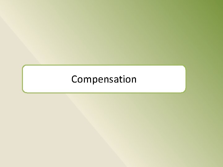 Compensation 