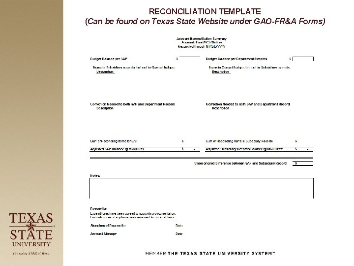 RECONCILIATION TEMPLATE (Can be found on Texas State Website under GAO-FR&A Forms) 