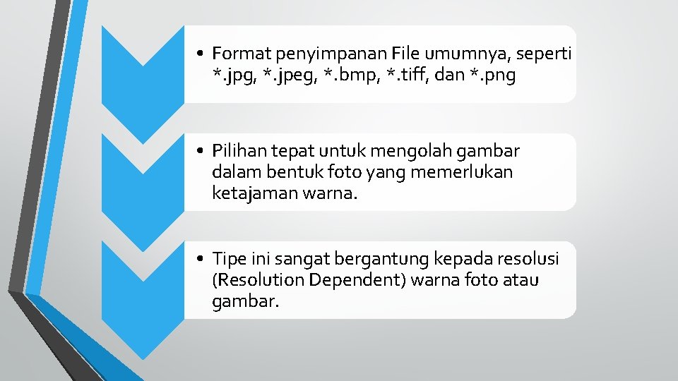  • Format penyimpanan File umumnya, seperti *. jpg, *. jpeg, *. bmp, *.