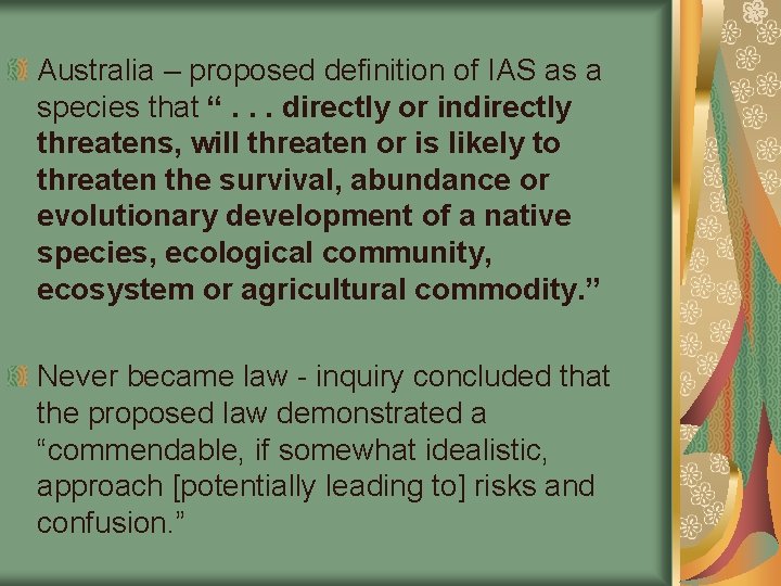 Australia – proposed definition of IAS as a species that “. . . directly