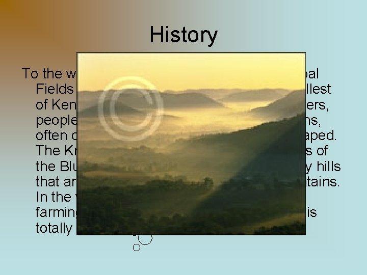 Kentucky Regions areas that have similar landforms Bluegrass