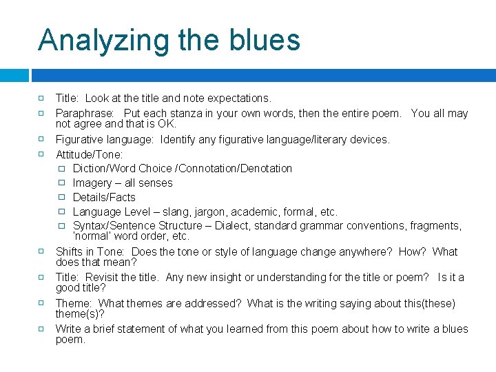 Analyzing the blues Title: Look at the title and note expectations. Paraphrase: Put each