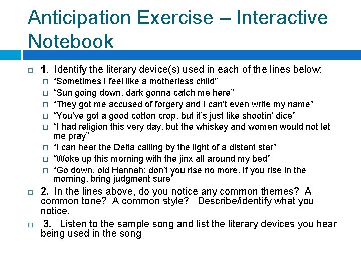 Anticipation Exercise – Interactive Notebook 1. Identify the literary device(s) used in each of