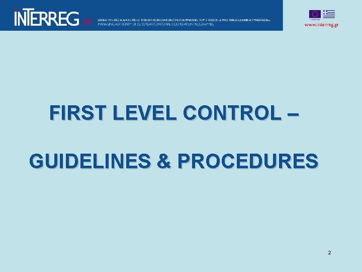 FIRST LEVEL CONTROL – GUIDELINES & PROCEDURES 2 
