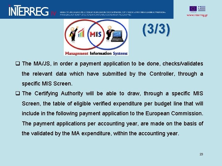 (3/3) q The MA/JS, in order a payment application to be done, checks/validates the