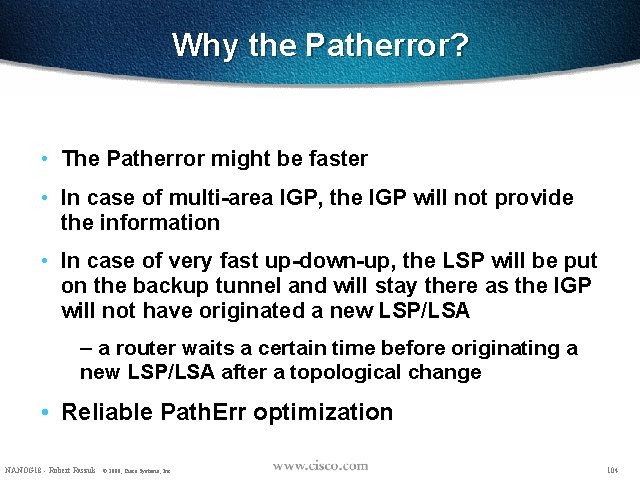 Why the Patherror? • The Patherror might be faster • In case of multi-area