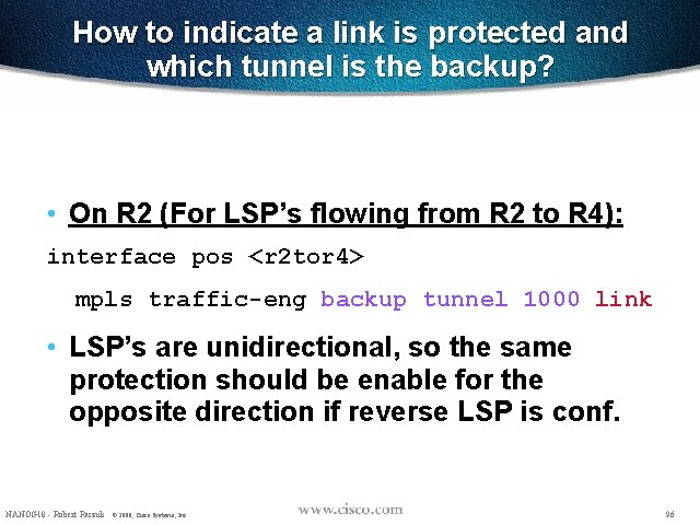 How to indicate a link is protected and which tunnel is the backup? •