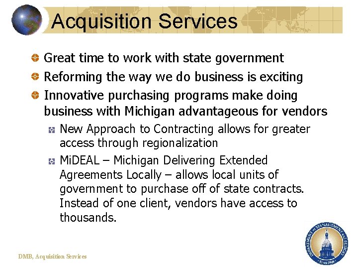 Acquisition Services Great time to work with state government Reforming the way we do