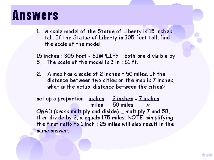 Answers 1. A scale model of the Statue of Liberty is 15 inches tall.