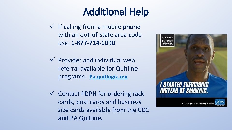 Additional Help ü If calling from a mobile phone with an out-of-state area code