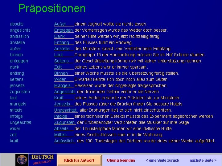 Präpositionen abseits angesichts anlässlich anstelle außer binnen entgegen dank entlang seitens jenseits zugunsten laut