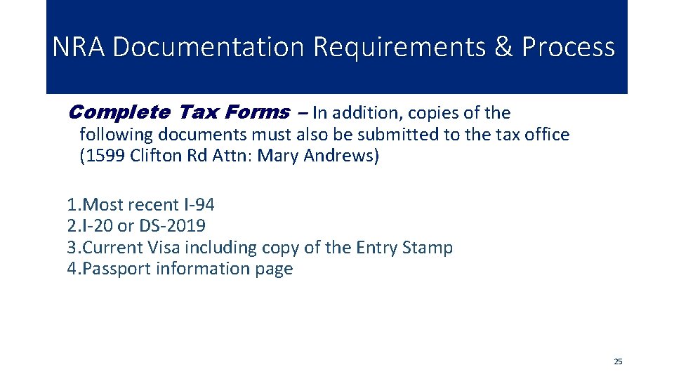 NRA Documentation Requirements & Process Complete Tax Forms – In addition, copies of the