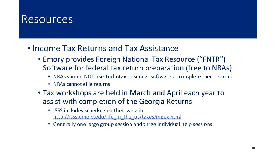 Resources • Income Tax Returns and Tax Assistance • Emory provides Foreign National Tax