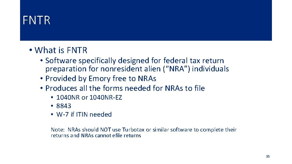 FNTR • What is FNTR • Software specifically designed for federal tax return preparation