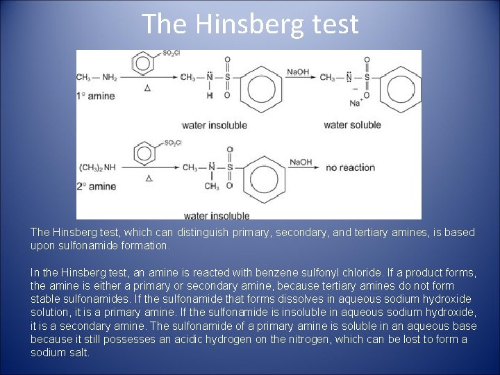 The Hinsberg test, which can distinguish primary, secondary, and tertiary amines, is based upon