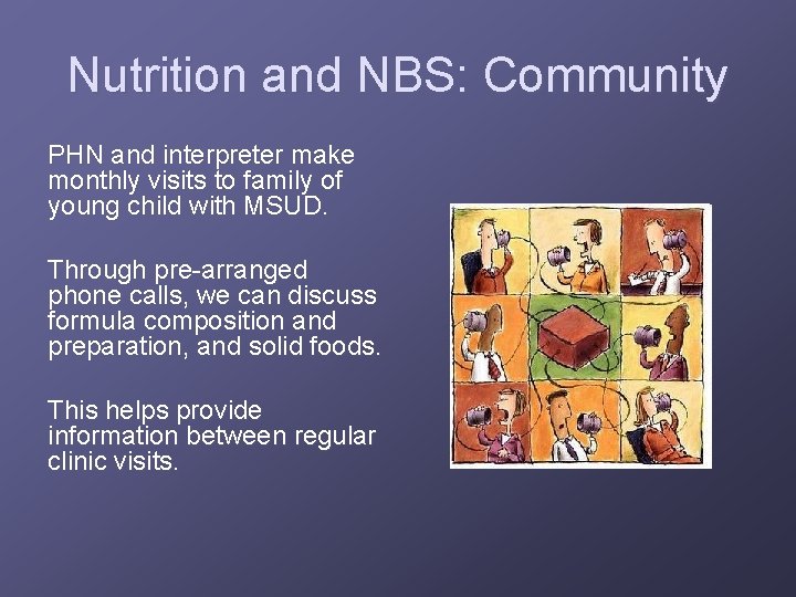 Nutrition and NBS: Community PHN and interpreter make monthly visits to family of young