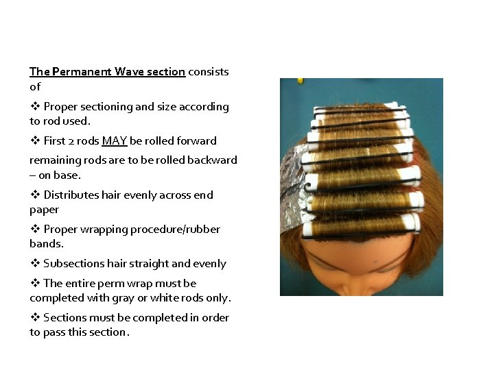 The Permanent Wave section consists of Proper sectioning and size according to rod used.