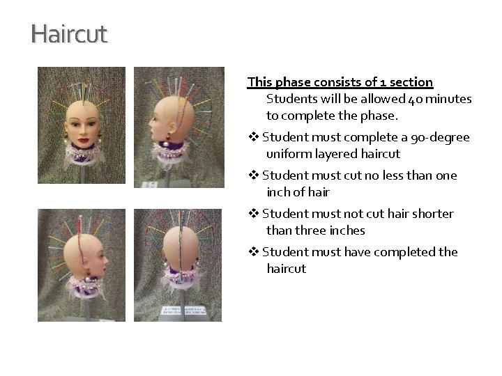 Haircut This phase consists of 1 section Students will be allowed 40 minutes to