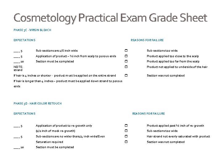 Cosmetology Practical Exam Grade Sheet PHASE 3 C - VIRGIN BLEACH EXPECTATIONS REASONS FOR