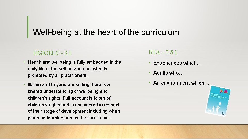 Well-being at the heart of the curriculum HGIOELC - 3. 1 BTA – 7.