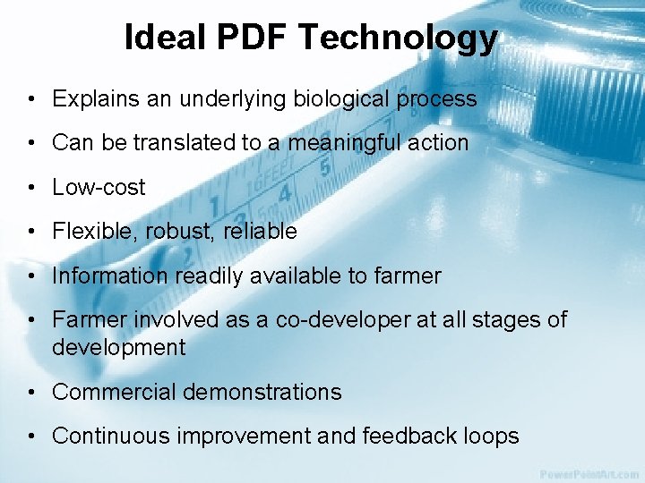 Ideal PDF Technology • Explains an underlying biological process • Can be translated to