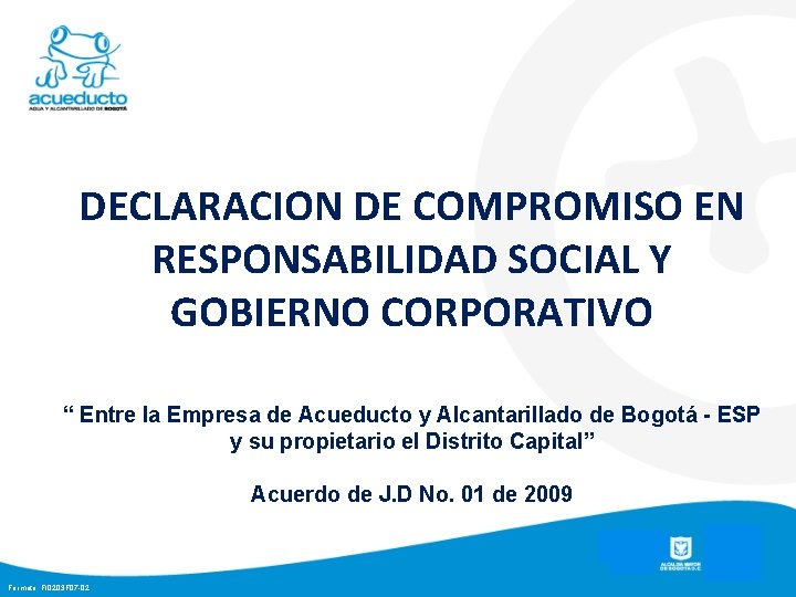 DECLARACION DE COMPROMISO EN RESPONSABILIDAD SOCIAL Y GOBIERNO CORPORATIVO “ Entre la Empresa de