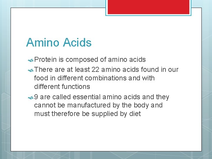 Amino Acids Protein is composed of amino acids There at least 22 amino acids