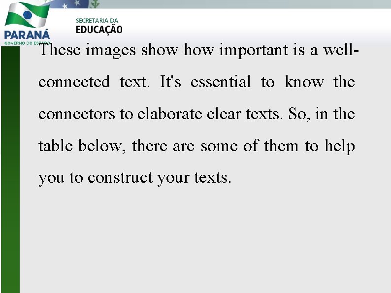 These images show important is a wellconnected text. It's essential to know the connectors