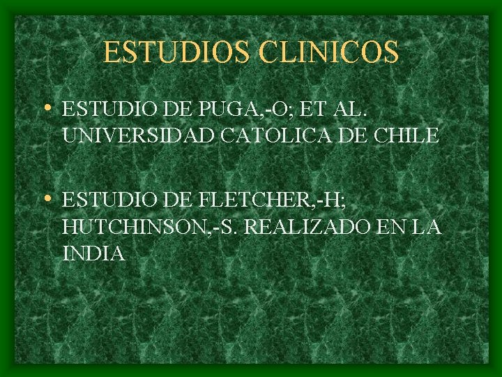 ESTUDIOS CLINICOS • ESTUDIO DE PUGA, -O; ET AL. UNIVERSIDAD CATOLICA DE CHILE •