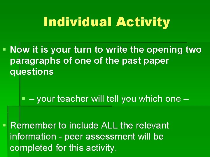 Individual Activity § Now it is your turn to write the opening two paragraphs