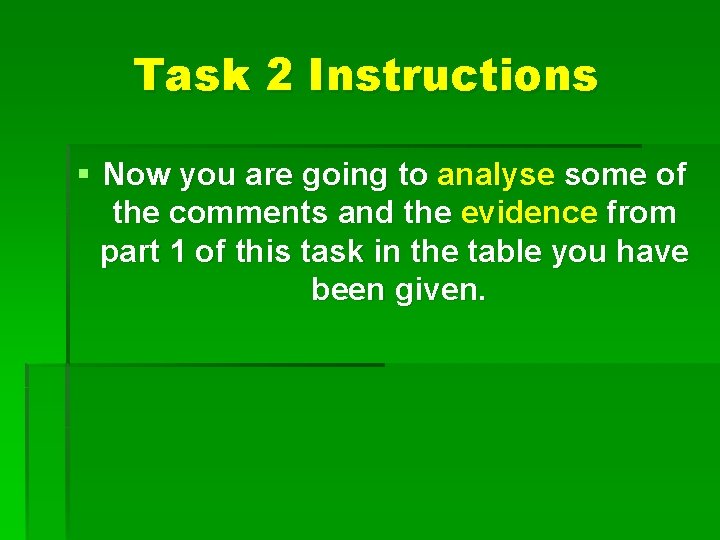Task 2 Instructions § Now you are going to analyse some of the comments