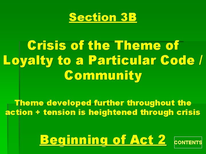 Section 3 B Crisis of the Theme of Loyalty to a Particular Code /