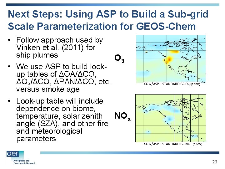 Next Steps: Using ASP to Build a Sub-grid Scale Parameterization for GEOS-Chem • Follow