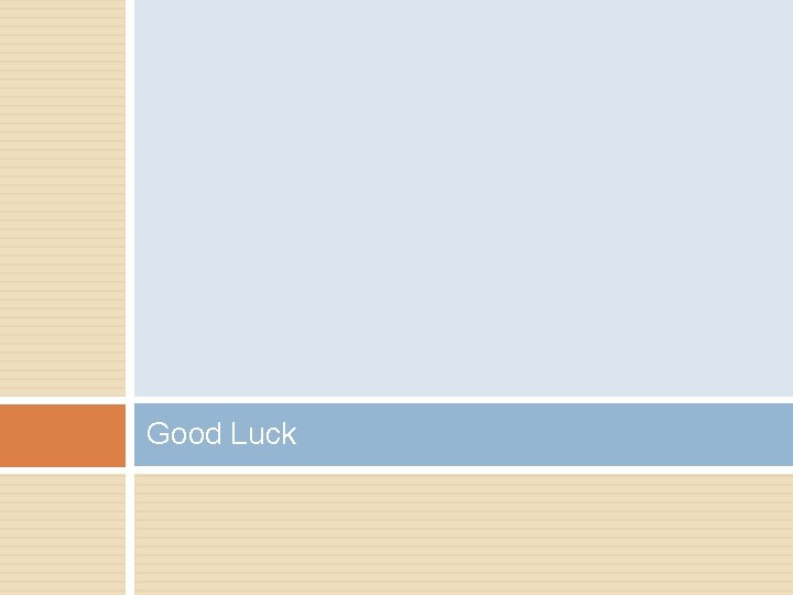 Good Luck Good Luck