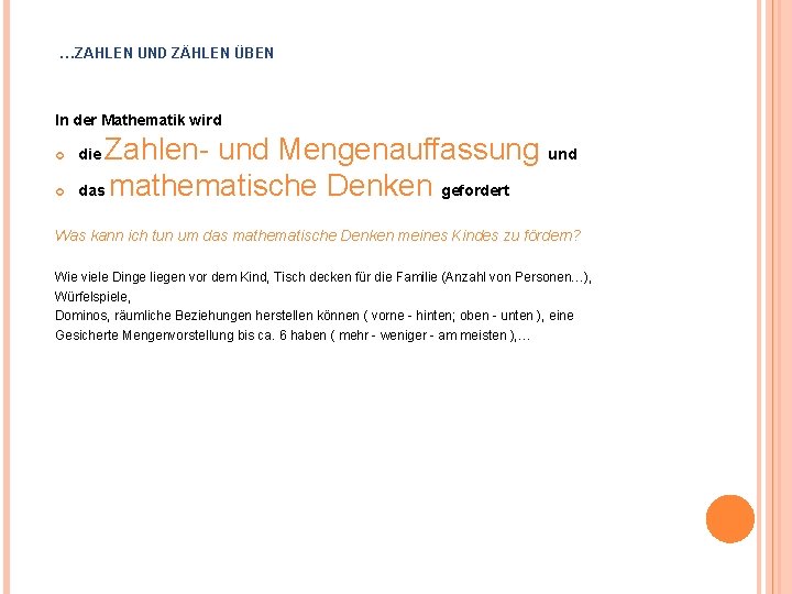 …ZAHLEN UND ZÄHLEN ÜBEN In der Mathematik wird Zahlen- und Mengenauffassung und das mathematische