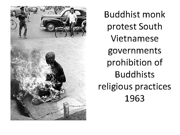 Buddhist monk protest South Vietnamese governments prohibition of Buddhists religious practices 1963 