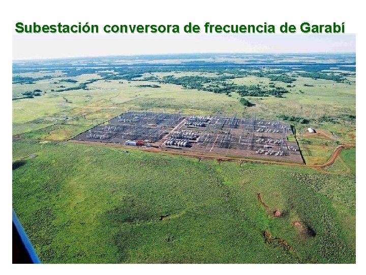 Subestación conversora de frecuencia de Garabí 
