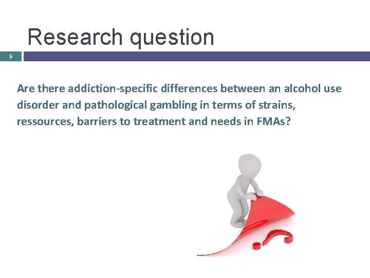 Research question 6 Are there addiction-specific differences between an alcohol use disorder and pathological