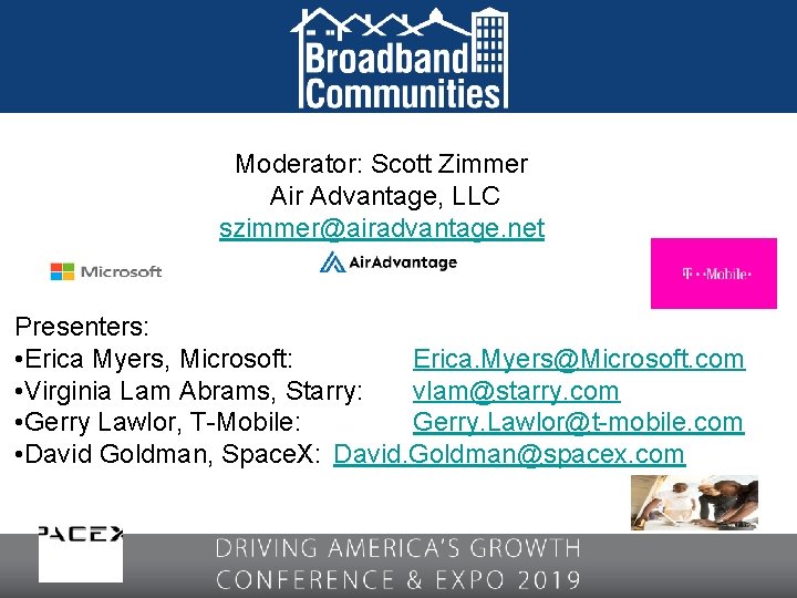 Moderator: Scott Zimmer Air Advantage, LLC szimmer@airadvantage. net Presenters: • Erica Myers, Microsoft: Erica.