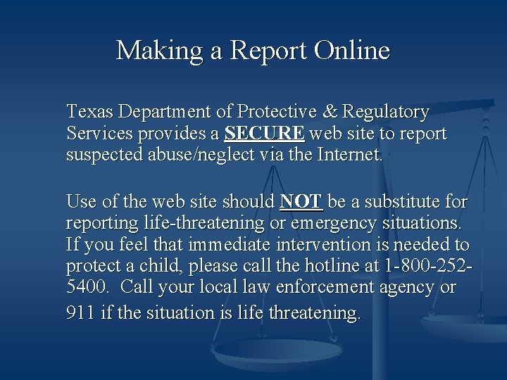 Making a Report Online Texas Department of Protective & Regulatory Services provides a SECURE