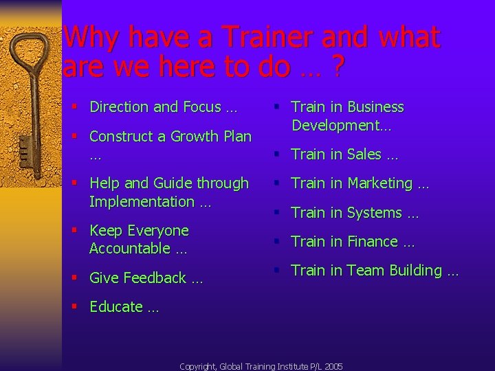 Why have a Trainer and what are we here to do … ? §