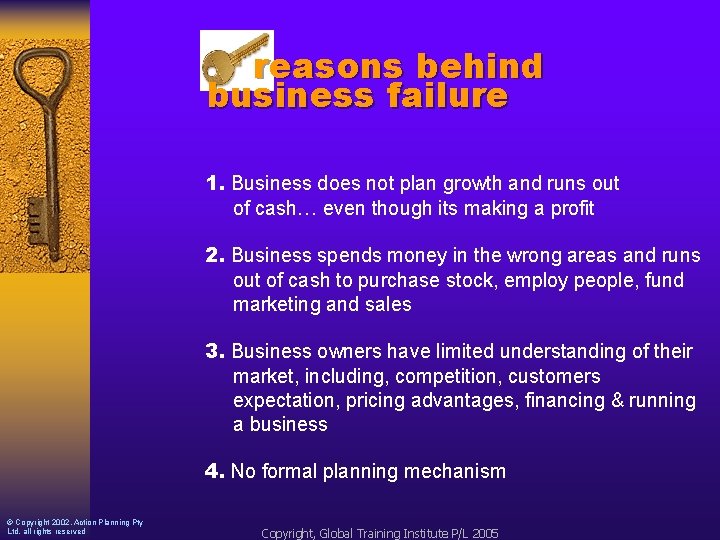 reasons behind business failure 1. Business does not plan growth and runs out of