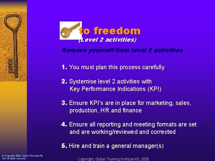 to freedom (Level 2 activities) Remove yourself from level 2 activities 1. You must