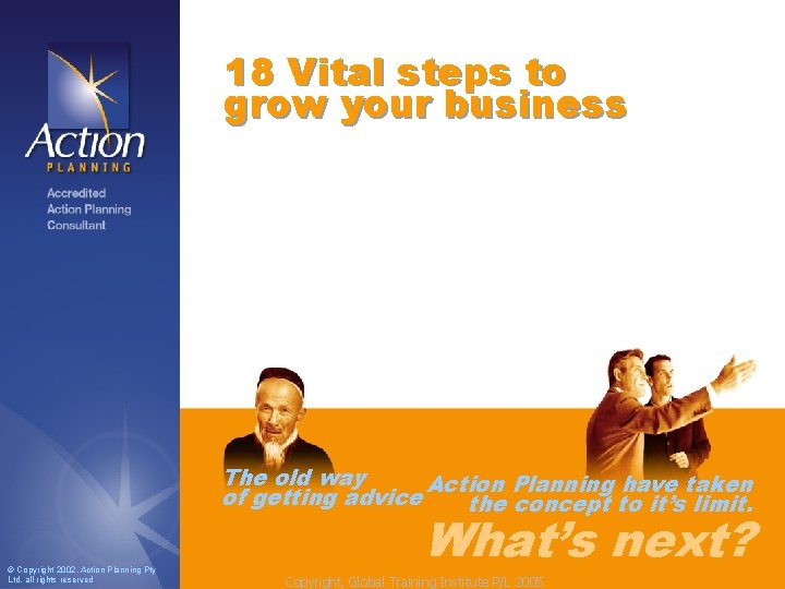 18 Vital steps to grow your business • What’s it all about • Show