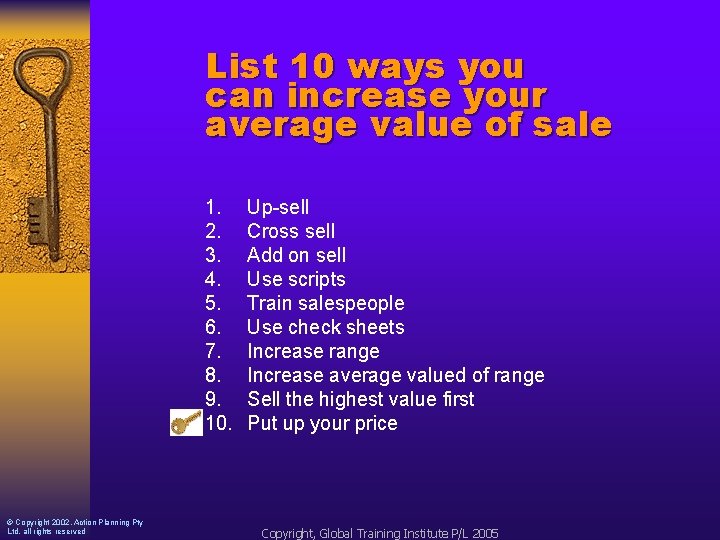 List 10 ways you can increase your average value of sale 1. 2. 3.