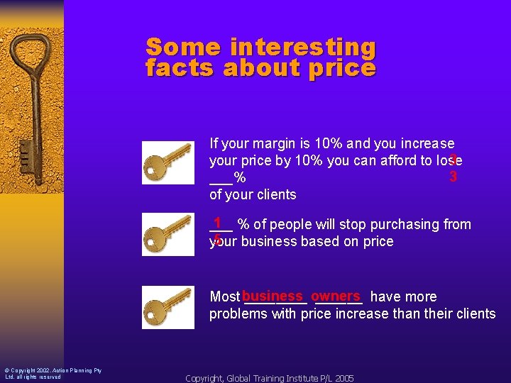 Some interesting facts about price If your margin is 10% and you increase 3